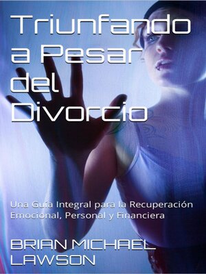 Triunfando a Pesar del Divorcio - ebook